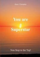 You are a Superstar di Hans J. Stompler edito da Books on Demand