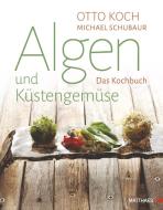 Algen und Küstengemüse di Otto Koch, Michael Schubaur edito da Matthaes Verlag