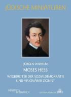 Moses Hess di Jürgen Wilhelm edito da Hentrich & Hentrich