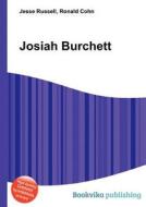 Josiah Burchett di Jesse Russell, Ronald Cohn edito da Book On Demand Ltd.