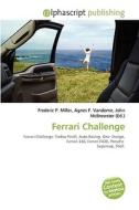 Ferrari Challenge di #Miller,  Frederic P. Vandome,  Agnes F. Mcbrewster,  John edito da Vdm Publishing House