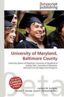 University of Maryland, Baltimore County edito da Betascript Publishing