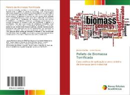 Pellets de Biomassa Torrificada di Jéssica Martins, Leonel Nunes edito da Novas Edições Acadêmicas