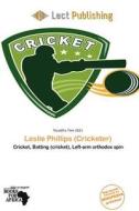 Leslie Phillips (cricketer) edito da Lect Publishing