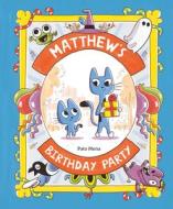 Matthew's Birthday Party di Pato Mena edito da NUBEOCHO