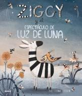 Ziggy Y El Espectáculo de Luz de Luna di Kristyna Litten edito da BLUME