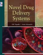 Novel Drug Delivery Systems di Dulal Krishna Tripathi, Amit Alexander edito da PharmaMed Press