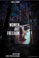 Women, Art, Freedom di Pamela Karimi edito da Leuven University Press