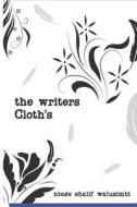 THE WRITERS CLOTHS di walusimbi ntege shalif walusimbi edito da Independently Published