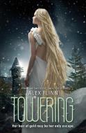 Towering di Alex Flinn edito da HARPERCOLLINS