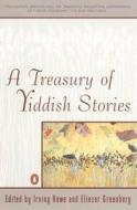 A Treasury of Yiddish Stories: Revised and Updated Edition edito da PENGUIN GROUP