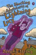 The Shocking Adventures of Lightning Lucy di Jeremy Strong edito da Penguin Books Ltd