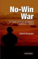 No-Win War di Zahid Hussain edito da OUP Pakistan