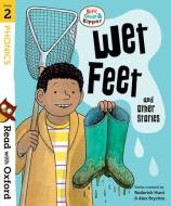 Read with Oxford: Stage 2: Biff, Chip and Kipper: Wet Feet and Other Stories di Roderick Hunt, Cynthia Rider edito da Oxford University Press