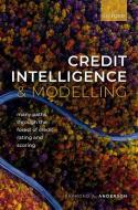 Credit Intelligence And Modelling di Anderson edito da OUP Oxford