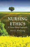 Nursing Ethics di A. Armstrong edito da Palgrave Macmillan UK