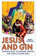 Jesus and Gin di Barry Hankins edito da Palgrave Macmillan