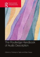 The Routledge Handbook Of Audio Description edito da Taylor & Francis Ltd
