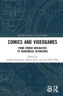 Comics And Videogames di Andreas Rauscher, Daniel Stein, Jan-Noel Thon edito da Taylor & Francis Ltd