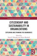 Citizenship And Sustainability In Organizations edito da Taylor & Francis Ltd