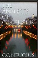 The Analects of Confucius di Confucius edito da BLURB INC