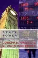 State Power and World Markets: The International Political Economy di Joseph M. Grieco, G. John Ikenberry edito da W W NORTON & CO