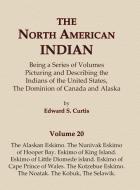 The North American Indian Volume 20 - The Alaskan Eskimo, The Nunivak Eskimo of Hooper Bay, Eskimo of King island, Eskim di Edward S. Curtis edito da North American Book Distributors, LLC