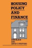 Housing Policy and Finance di John Black, David Stafford edito da Taylor & Francis Ltd