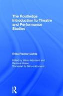 The Routledge Introduction to Theatre and Performance Studies di Erika (Free University of Berlin Fischer-Lichte edito da Taylor & Francis Ltd