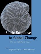 Biotic Response to Global Change edito da Cambridge University Press