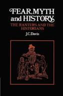Fear, Myth and History di James Colin Davis, J. C. Davis edito da Cambridge University Press