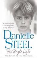 His Bright Light di Danielle Steel edito da Transworld Publishers Ltd