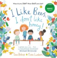 I like Bees, I don't like Honey! di Fiona Lumbers edito da Faber & Faber