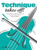 Technique Takes Off! Viola & Piano Accompaniment di Cohen Mary, Mary Cohen edito da Faber Music Ltd