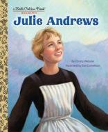 Julie Andrews: A Little Golden Book Biography di Christy Webster edito da GOLDEN BOOKS PUB CO INC