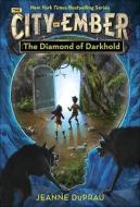 The Diamond of Darkhold di Jeanne DuPrau edito da Turtleback Books