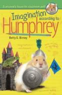 Imagination According to Humphrey di Betty G. Birney edito da Turtleback Books