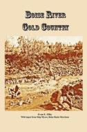 Boise River Gold Country di Evan E. Filby edito da Sourdough Publishing