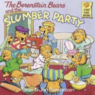The Berenstain Bears and the Slumber Party di Stan Berenstain, Jan Berenstain edito da RANDOM HOUSE