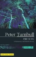 Fire Burn di Peter Turnbull edito da Severn House Publishers