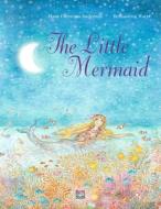 The Little Mermaid di Hans Christian Andersen edito da NORTHSOUTH BOOKS