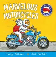 Marvelous Motorcycles di Tony Mitton edito da Kingfisher