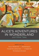 Alice's Adventures in Wonderland and Other Tales di Lewis Carroll edito da Book Sales Inc