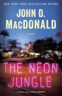 The Neon Jungle di John D. Macdonald edito da RANDOM HOUSE