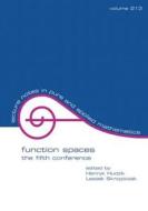 Function Spaces di International Conference Function Spaces edito da Taylor & Francis Inc