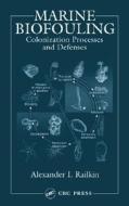 Marine Biofouling di Alexander I. Railkin edito da CRC Press