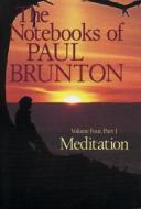 Meditation di Paul Brunton edito da Larson Publications