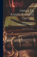 Obras De Rabindranath Tagore: Mashi, Y Otros Cuentos... di Rabindranath Tagore edito da LEGARE STREET PR