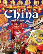 Tradiciones Culturales En China (Cultural Traditions in China) di Lynn Peppas edito da CRABTREE PUB