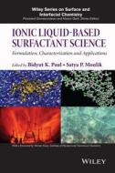 Ionic Surfactant Science di Paul edito da John Wiley & Sons